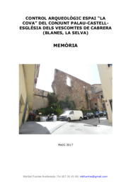 Control arqueològic espai "la Cova" del conjunt palau-castell-església dels Vescomtes de Cabrera. Memòria