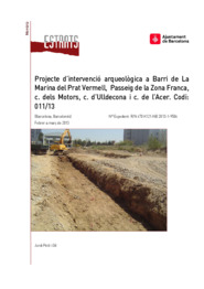 Projecte d'intervenció arqueològica a Barri de La Marina del Prat Vermell, Passeig de la Zona Franca, c. dels Motors, c. d'Ulldecona i c. de l'Acer