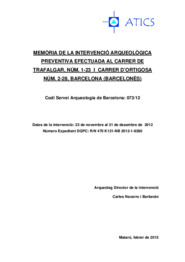 Memòria de la intervenció arqueològica preventiva efectuada al Carrer de Trafalgar, núm. 1-23 i Carrer d'Ortigosa, núm. 2-28. Barcelona (Barcelonès)