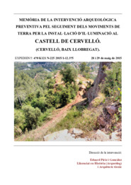 Memòria de la intervenció arqueològica preventiva pel seguiment dels moviments de terra per la instal·lació d'il·luminació al castell de Cervelló