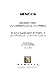 Memòria. Estudi històric i documentació de paraments. Plaça Santiago Rusiñol, 2