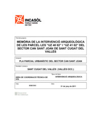 Memòria de la intervenció arqueològica de les parcel·les "UZ 40 02" i "UZ 41 02" del sector Can Sant Joan de Sant Cugat del Vallès