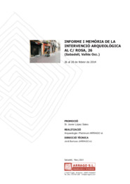 Informe i memòria de la intervenció arqueològica al C/Rosa, 26