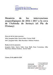 Memòria de les intervencions arqueològiques de 2016 i 2017 a la cova de l’Arbreda de Serinyà