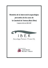 Memòria de la intervenció arqueològica preventiva de les cases de la Catedral de Tortosa