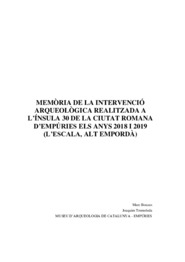 Memòria de la intervenció arqueològica realitzada a l’ínsula 30 de la ciutat romana d’Empúries els anys 2018 i 2019