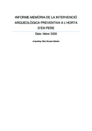 Informe-memòria de la intervenció arqueològica preventiva a l’Horta d’en Pere