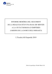 Informe-Memòria del seguiment de la realització d'una rasa de serveix a la ciutat romana d'Empúries (Jardins de la Domus dels mosaics)