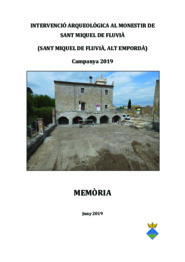 Intervenció arqueològica al Monestir de Sant Miquel de Fluvià. Memòria