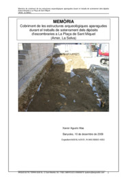 Memòria de cobriment de les estructures arqueològiques aparegudes durant els treballs de soterrament dels dipòsits d'escombraries a la Plaça de Sant Miquel