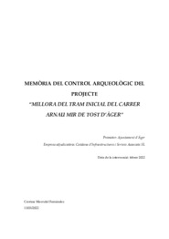 Memòria del control arqueològic del projecte "Millora del tram inicial del carrer Arnau Mir de Tost d'Àger"
