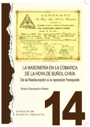 La masonería en la comarca de la Hoya de Buñol-Chiva. De la Restauración a la represión franquista