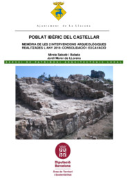Poblat Ibèric del Castellar. Memòria de les 2 intervencions arqueològiques realitzades l’any 2018: consolidació i excavació.