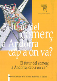 El futur del comerç a Andorra, cap a on va?