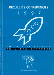 Recull de conferències de la SAC. 40 anys de l'inici de l'era espacial. Any 1997