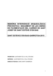 Memòria intervenció arqueològica preventiva i seguiment de les obres de pavimentació del Carrer Sant Josep de Sant Esteve d'en Bas