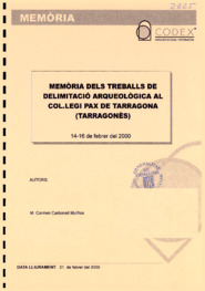 Memòria dels treballs de delimitació arqueològica al Col·legi Pax de Tarragona