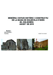 Memòria i estudi històric i arquitectònic de la Masia Soldevila d’Odèn