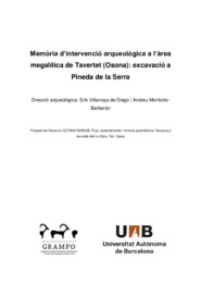 Memòria d’intervenció arqueològica a l’àrea megalítica de Tavertet (Osona): excavació a Pineda de la Serra