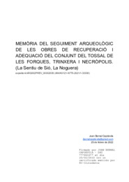 Memòria del seguiment arqueològic de les obres de recuperació i adequació del conjunt del Tossal de les Forques, trinxera i necròpolis