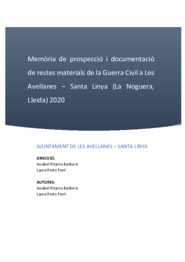 Memòria de prospecció i documentació de restes materials de la Guerra Civil a Les Avellanes - Santa Linya