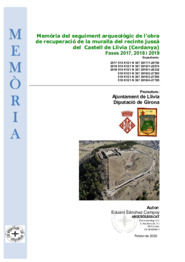 Memòria del seguiment arqueològic de l’obra de recuperació de la muralla del recinte jussà del Castell de Llívia