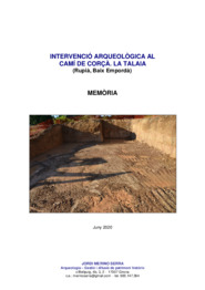Memòria. Intervenció arqueològica al Camí de Corçà. La Talaia