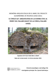 Memòria arqueològica en el marc del projecte quadriennal de recerca (2018-2021). El Cinglo Alt: arqueologia de la Guerra Civil al front del Pallars