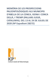 Memòria de les prospeccions paleontològiques als municipis d'Abella de la Conca, Isona i Conca Dellà, i Tremp