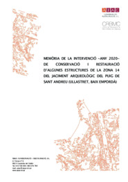 Memòria de la intervenció - any 2020 - de conservació i restauració d’algunes estructures de la zona 14 del jaciment arqueològic del Puig de Sant Andreu