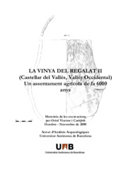 La vinya del regalat II (Castellar del Vallès, Vallès Occidental) Un assentament agrícola de fa 6000 anys.