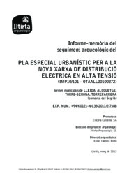 Informe-memòria del seguiment arqueològic del Pla Especial Urbanístic nova xarxa distribució electrica alta tensió