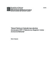 Estudi Patrimoni Cultural
Línea elèctrica d’evacuació ZDP II Talavera (La Segarra) i Llorac (Conca de Barberà)