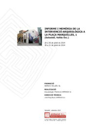 Informe i memòria de la intervenció arqueològica a la plaça Marquilles, 1