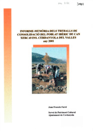 Informe-Memòria dels treballs de consolidació del Poblat Ibèric de Can Xercavins
