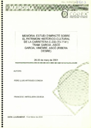 Memòria: estudi d'impacte sobre el patrimoni històrico-cultural de la carretera C-230 (TV-7141). Tram: Garcia - Ascò Garcia, Vinebre, Ascò