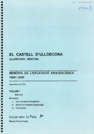 El Castell d'Ulldecona. Ulldecona - Montsià. Memòria de l'Excavació Arqueològica 1999/2000