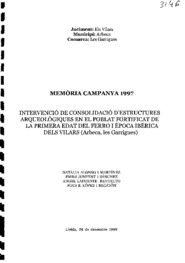Memòria Campanya 1997. Intervenció de consolidació d'estructures arqueològiques en el Poblat Fortificat de la primera Edat del Ferro i Època Ibèrica dels Vilars