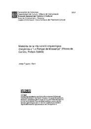 Memòria de la intervenció arqueològica d'urgència a "Lo Rengar de Mossenyé" (Ribera de Cardós, Pallars Sobirà)