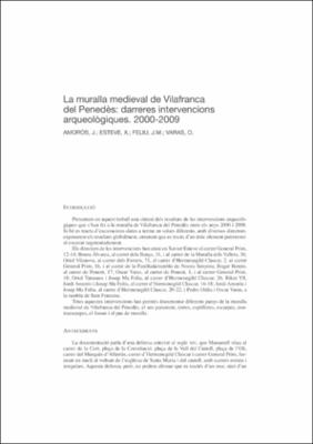 La muralla medieval de Vilafranca del Penedès: darreres intervencions arqueològiques. 2000-2009