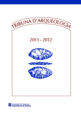 Tribuna d'Arqueologia 2011-2012 (exemplar sencer)