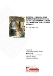 Informe i memòria de la inetervenció arqueològica al col·legi Sagrada Família - C/ Indústria, 9 de Sabadell