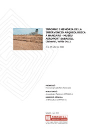 Informe i memòria de la intervenció arqueològica a Hangars - Museu Aeroport Sabadell