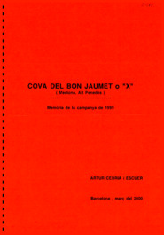 Cova del Bon Jaumet o "X" (Mediona, Alt Penedès). Memòria de la campanya de 1999