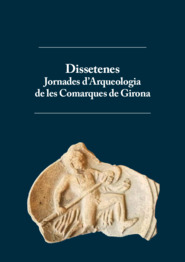 Dissetenes Jornades d’Arqueologia de les Comarques de Girona