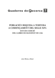 Població i riquesa a Tortosa a començament del segle XIV: estudi i edició del llibre de manifest de 1316