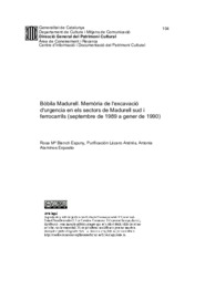 Bòbila Madurell. Memòria de l'excavació d'urgencia en els sectors de Madurell sud i ferrocarrils (septembre de 1989 a gener de 1990)