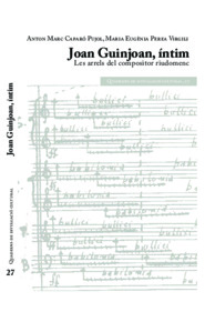 Joan Guinjoan, íntim. Les arrels del compositor riudomenc