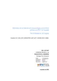 Memòria de la intervenció arqueològica preventiva prèvia a la PSFV el Tossalet.
